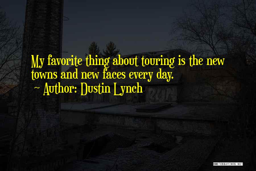 Dustin Lynch Quotes 1255383