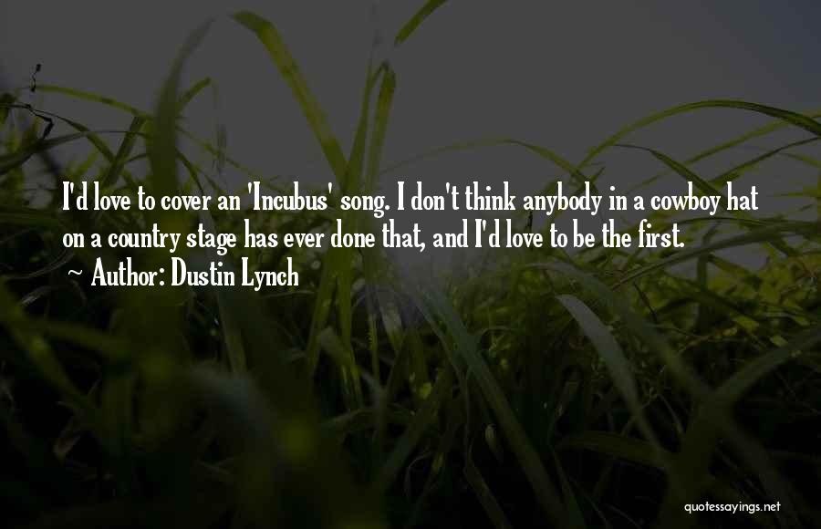 Dustin Lynch Quotes 196170