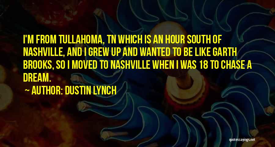 Dustin Lynch Quotes 2008719