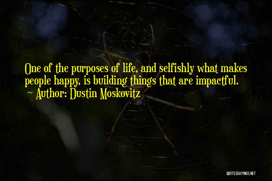 Dustin Moskovitz Quotes 2240459