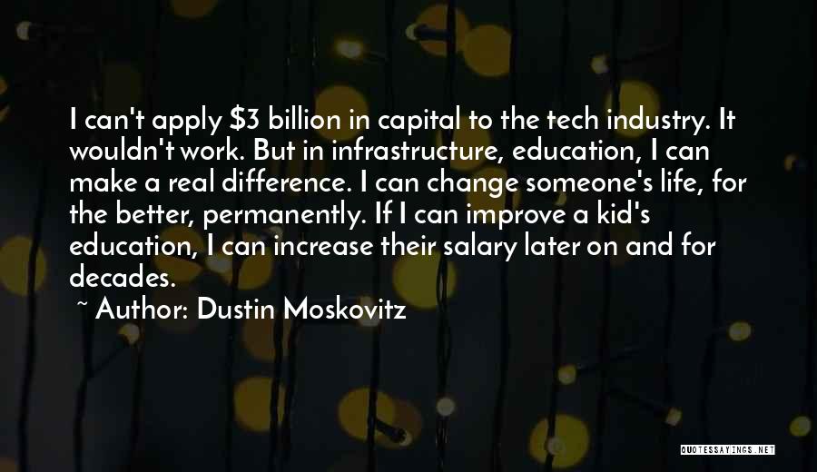 Dustin Moskovitz Quotes 757024