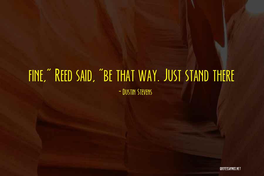 Dustin Stevens Quotes 323273 Dustin Stevens Quotes 323273