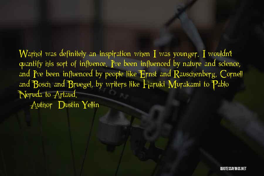 Dustin Yellin Quotes 1799246