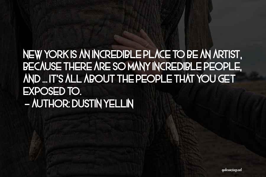Dustin Yellin Quotes 1899249