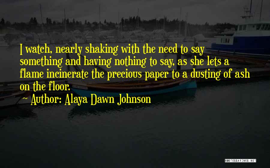 Dusting Quotes By Alaya Dawn Johnson