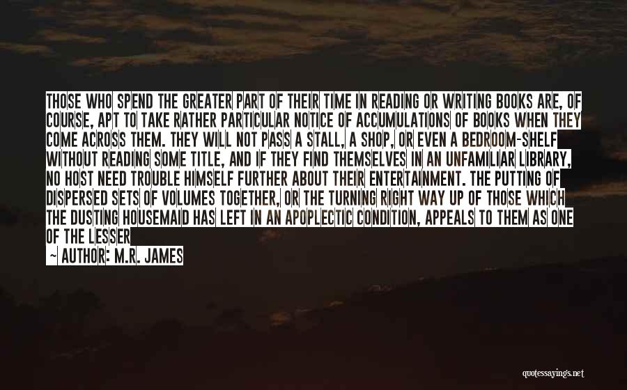 Dusting Quotes By M.R. James