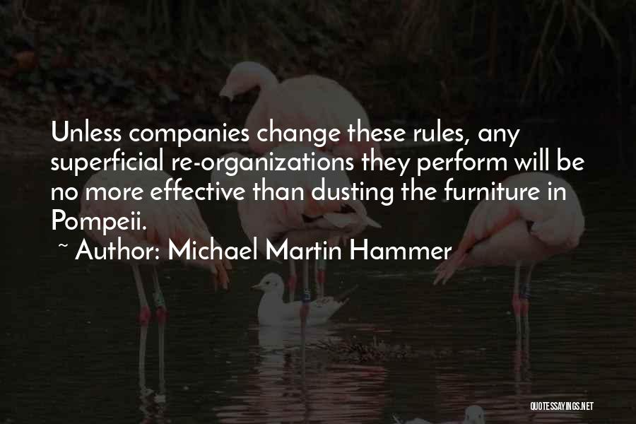 Dusting Quotes By Michael Martin Hammer