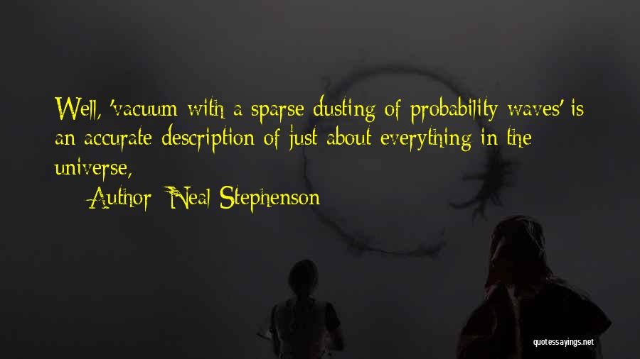 Dusting Quotes By Neal Stephenson