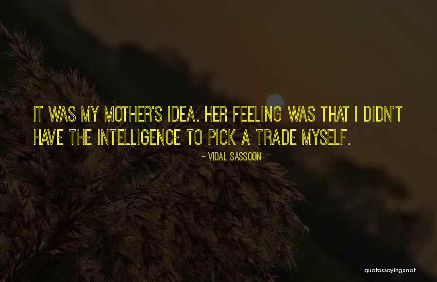 Dustman Jobs Quotes By Vidal Sassoon Dustman Jobs Quotes By Vidal Sassoon