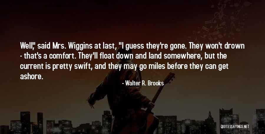 Duston Deck Quotes By Walter R. Brooks Duston Deck Quotes By Walter R. Brooks
