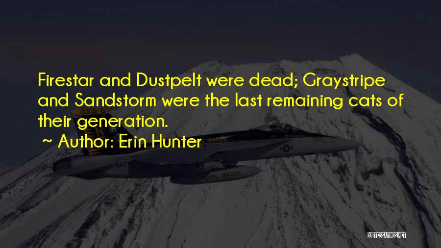 Dustpelt Sandstorm Quotes By Erin Hunter