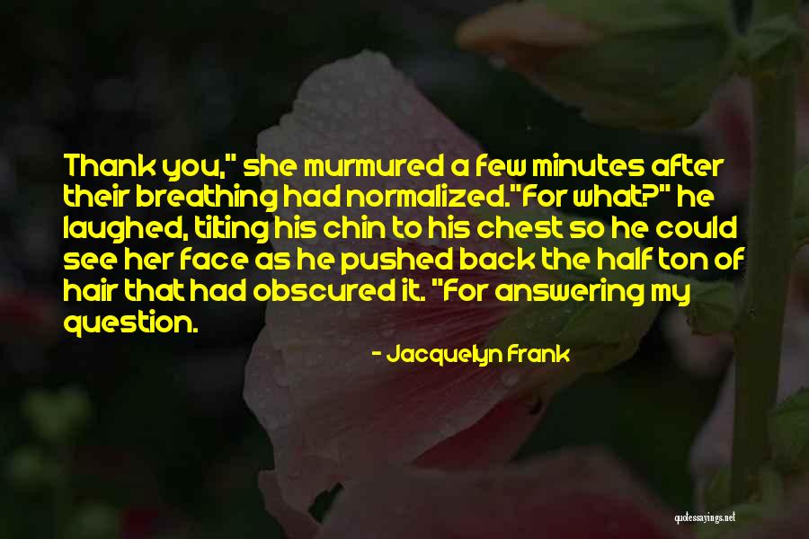 Dustpelt X Quotes By Jacquelyn Frank Dustpelt X Quotes By Jacquelyn Frank