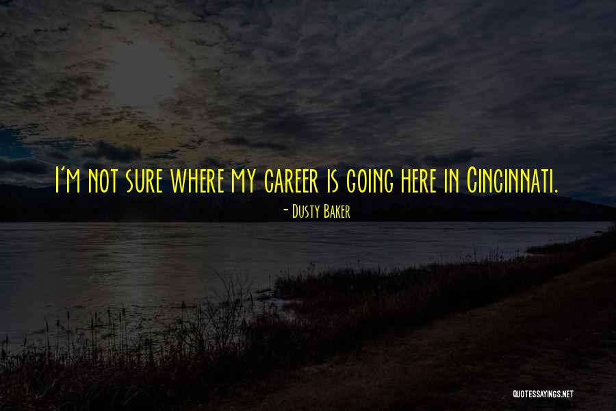 Dusty Baker Quotes 1330463 Dusty Baker Quotes 1330463