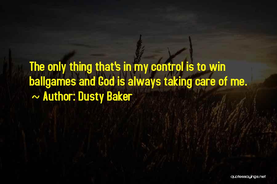 Dusty Baker Quotes 1473115