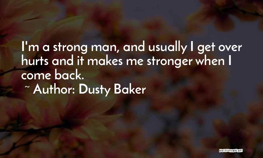 Dusty Baker Quotes 308834
