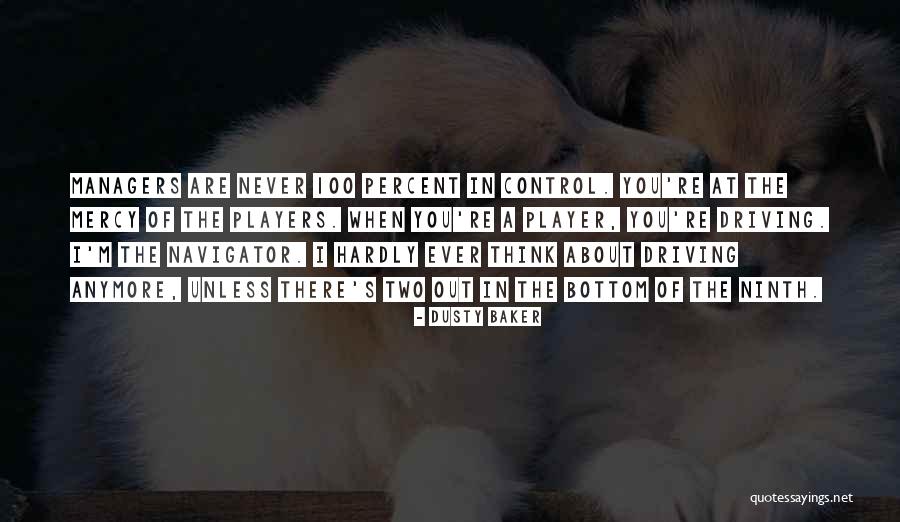 Dusty Baker Quotes 435072 Dusty Baker Quotes 435072