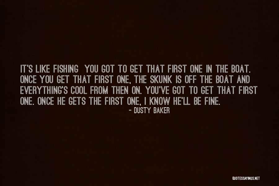 Dusty Baker Quotes 682318 Dusty Baker Quotes 682318