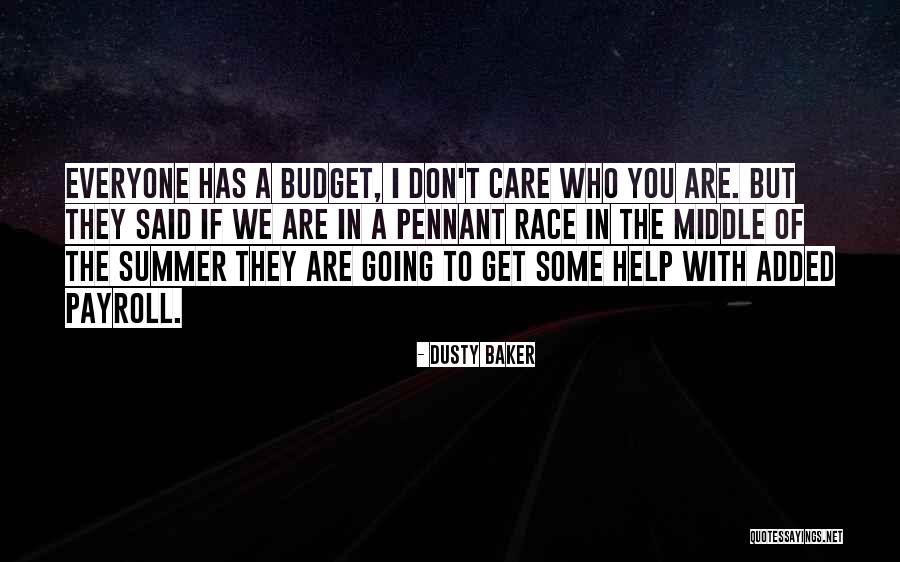 Dusty Baker Quotes 717832 Dusty Baker Quotes 717832