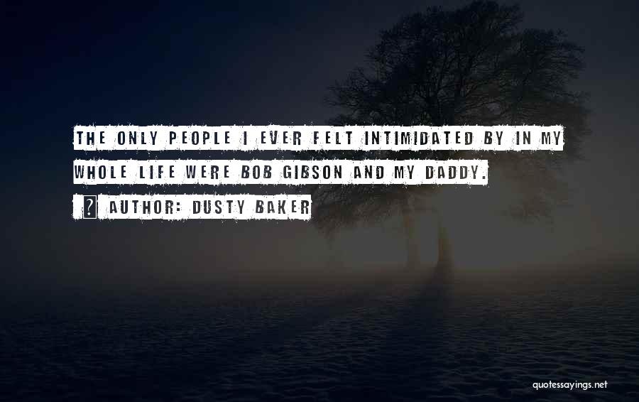 Dusty Baker Quotes 957318