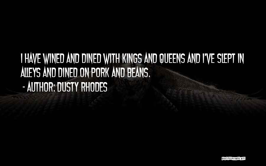 Dusty Rhodes Best Quotes By Dusty Rhodes