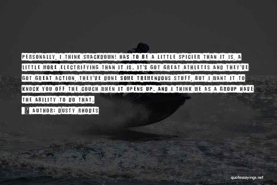Dusty Rhodes Quotes 1893203 Dusty Rhodes Quotes 1893203