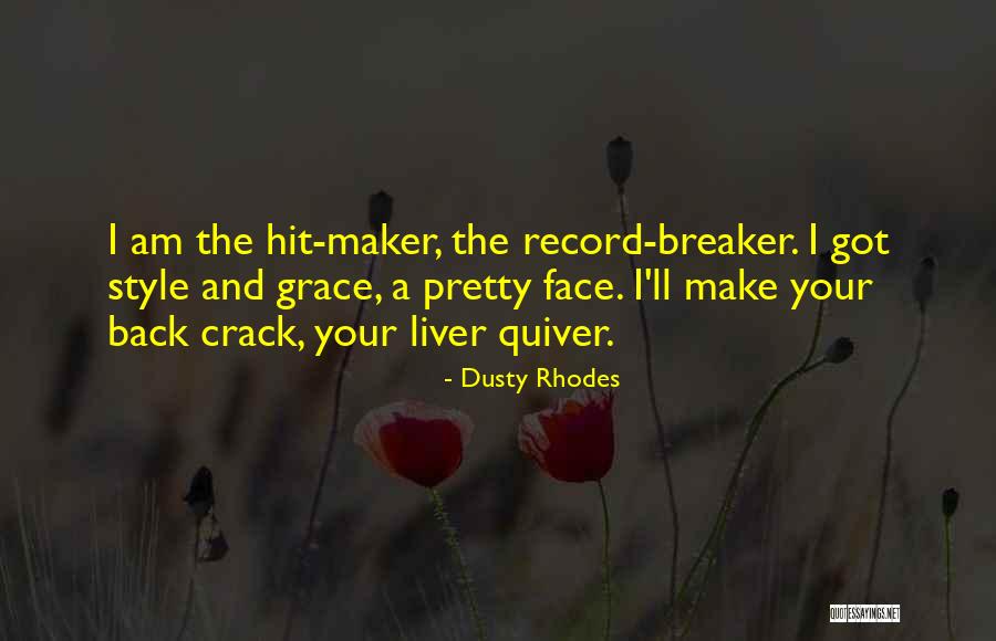 Dusty Rhodes Quotes 2106874 Dusty Rhodes Quotes 2106874