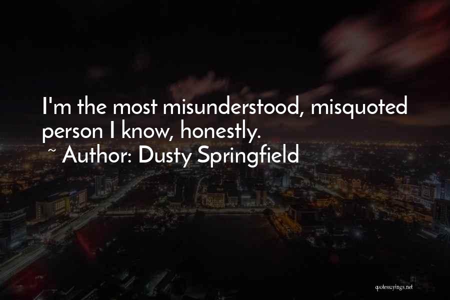 Dusty Springfield Quotes 1208363