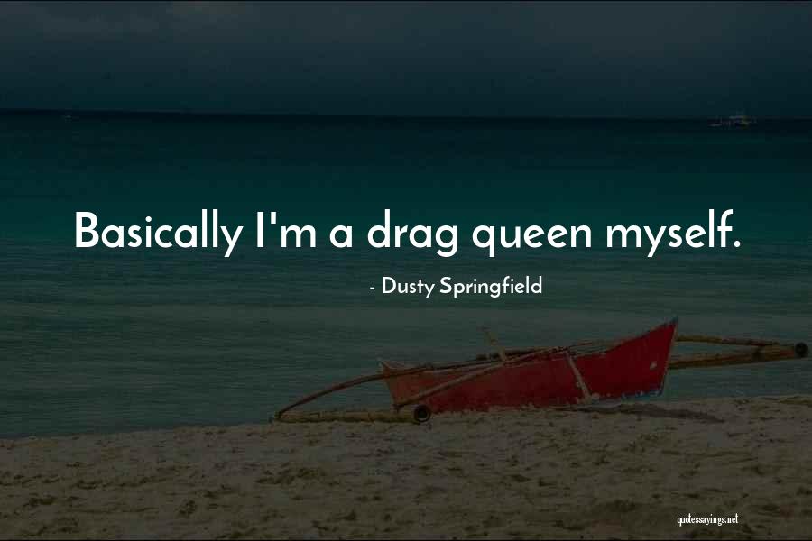 Dusty Springfield Quotes 2012779