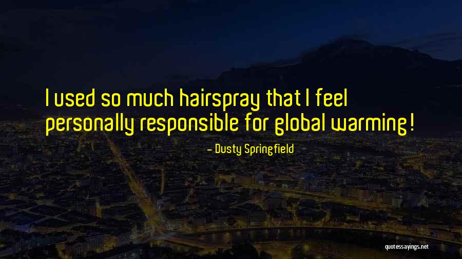 Dusty Springfield Quotes 77548 Dusty Springfield Quotes 77548
