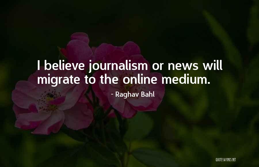 Dustyn Williams Quotes By Raghav Bahl