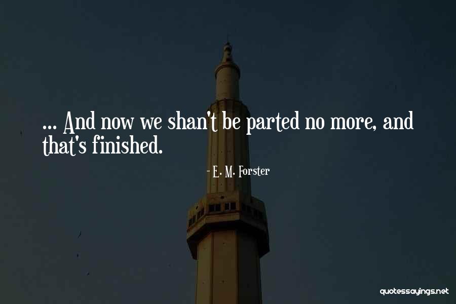 Duszynski And Associates Quotes By E. M. Forster Duszynski And Associates Quotes By E. M. Forster