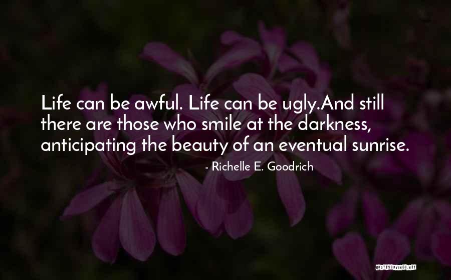 Dutaco Quotes By Richelle E. Goodrich Dutaco Quotes By Richelle E. Goodrich
