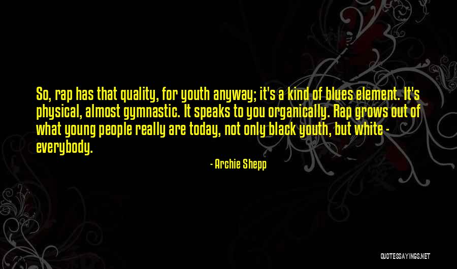 Dutch East Indies Quotes By Archie Shepp