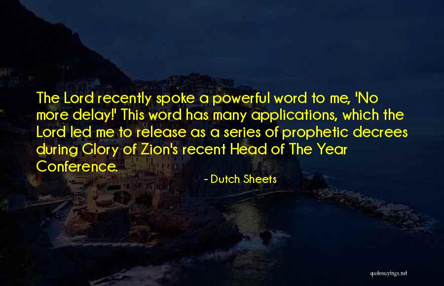 Dutch Sheets Quotes 741193 Dutch Sheets Quotes 741193
