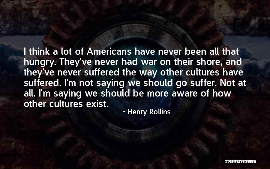 Dutchmans Quotes By Henry Rollins Dutchmans Quotes By Henry Rollins