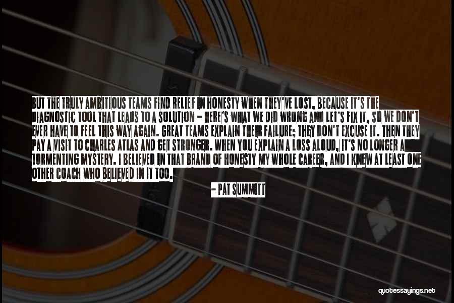 Dutchmans Quotes By Pat Summitt Dutchmans Quotes By Pat Summitt