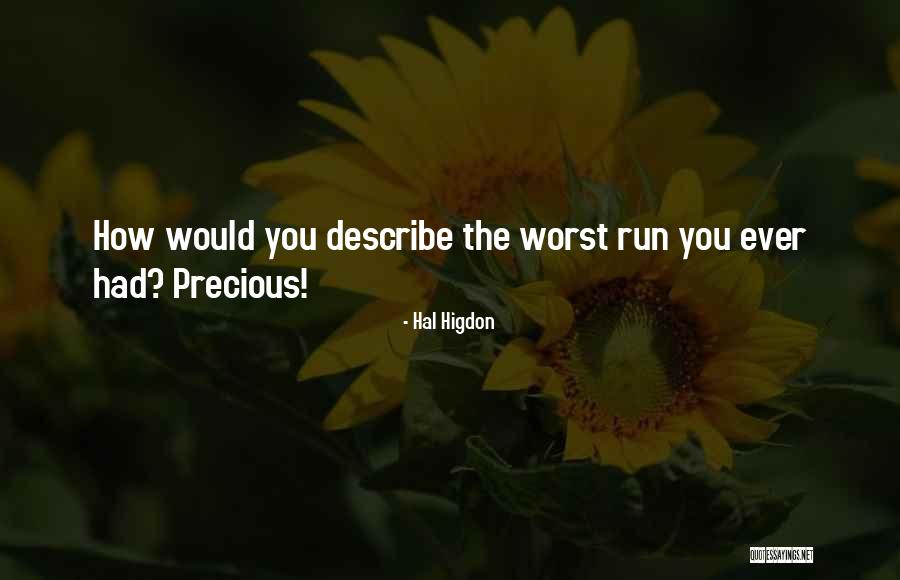 Dutchness Quotes By Hal Higdon Dutchness Quotes By Hal Higdon