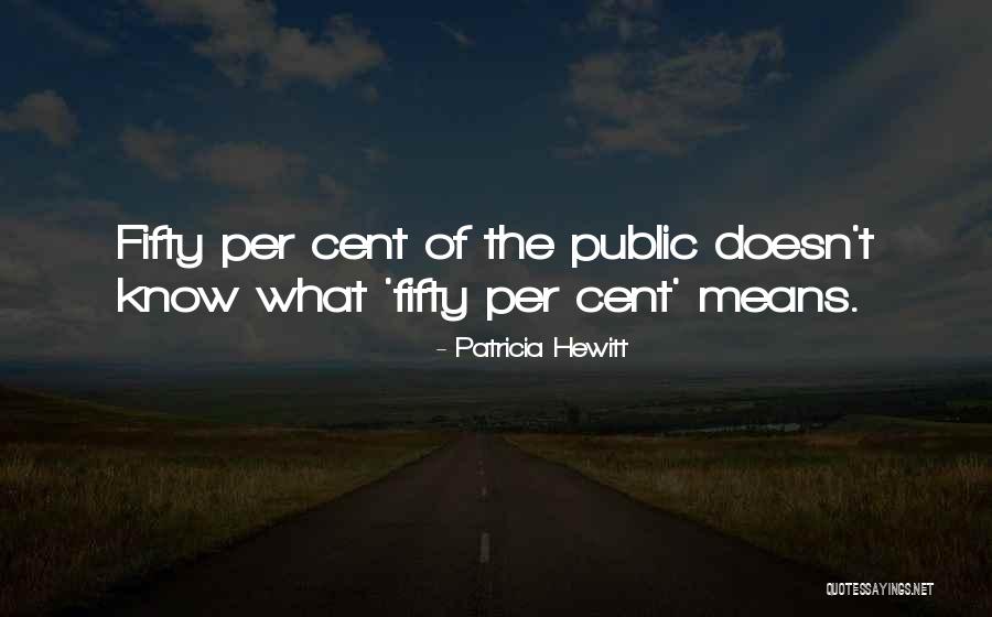 Dutchys Quotes By Patricia Hewitt Dutchys Quotes By Patricia Hewitt