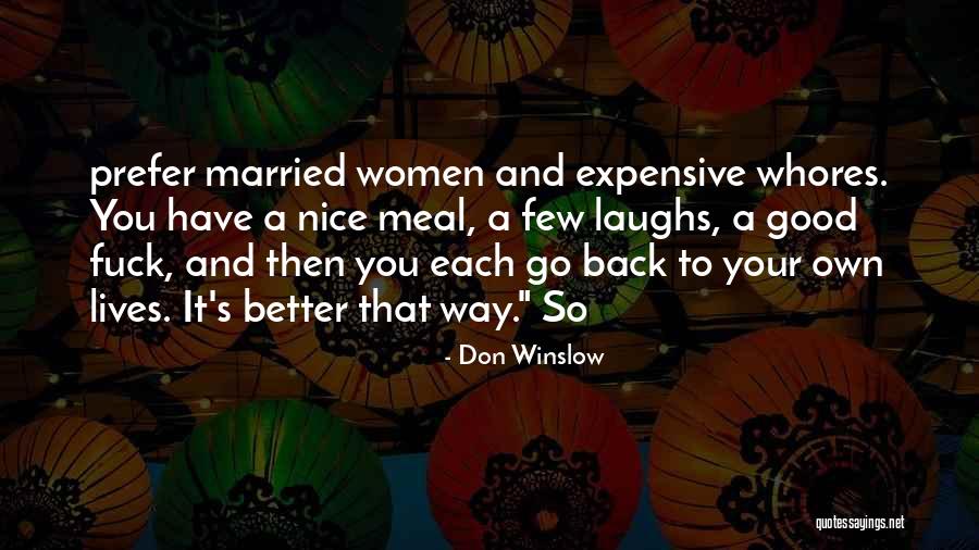 Duteil Respect Quotes By Don Winslow Duteil Respect Quotes By Don Winslow