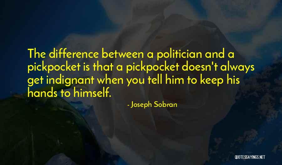 Dutko Law Quotes By Joseph Sobran Dutko Law Quotes By Joseph Sobran