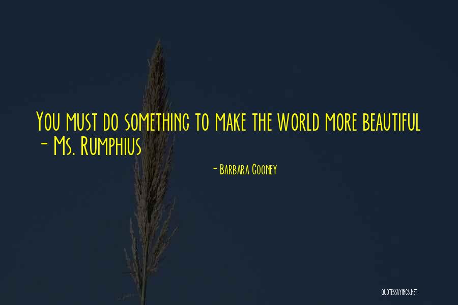 Dutot Museum Quotes By Barbara Cooney Dutot Museum Quotes By Barbara Cooney