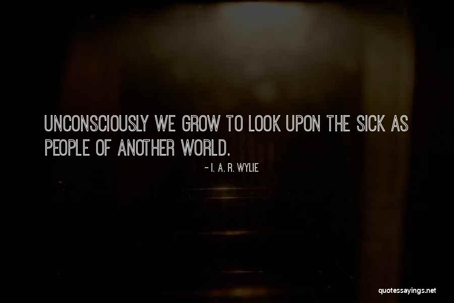 Dutra Maquinas Quotes By I. A. R. Wylie Dutra Maquinas Quotes By I. A. R. Wylie