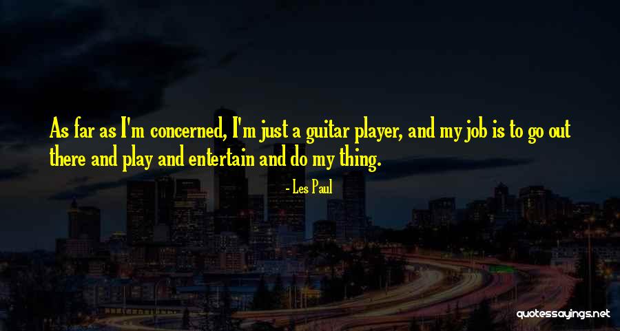 Dutra Materials Quotes By Les Paul Dutra Materials Quotes By Les Paul