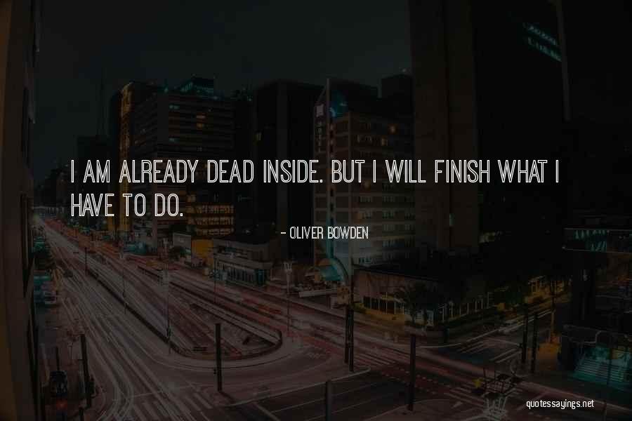 Dutschke Rudi Quotes By Oliver Bowden Dutschke Rudi Quotes By Oliver Bowden
