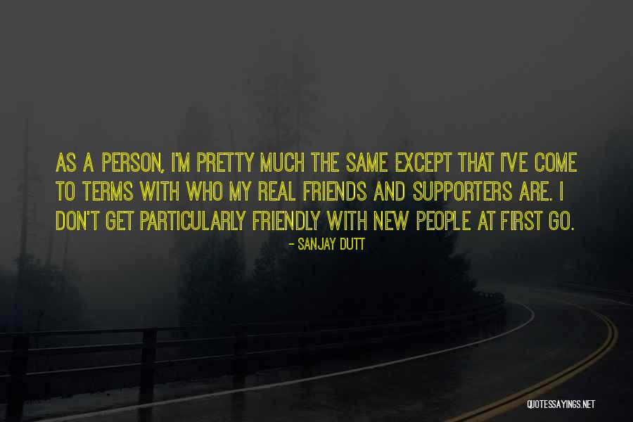 Dutt Quotes By Sanjay Dutt Dutt Quotes By Sanjay Dutt