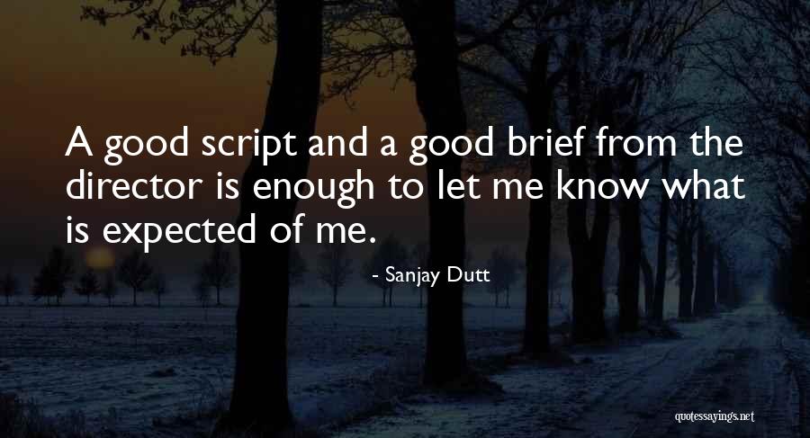 Dutt Quotes By Sanjay Dutt Dutt Quotes By Sanjay Dutt