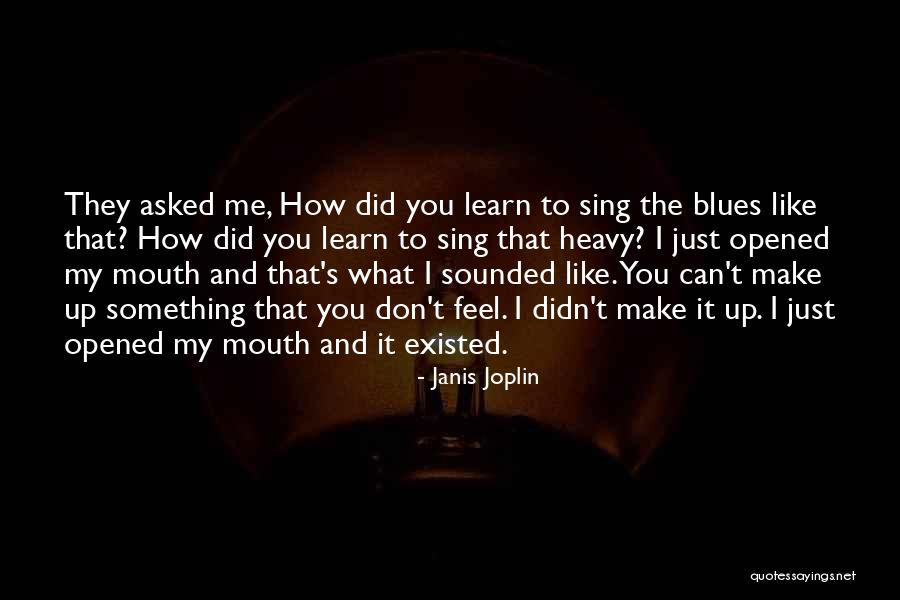 Duttaphrynus Quotes By Janis Joplin Duttaphrynus Quotes By Janis Joplin