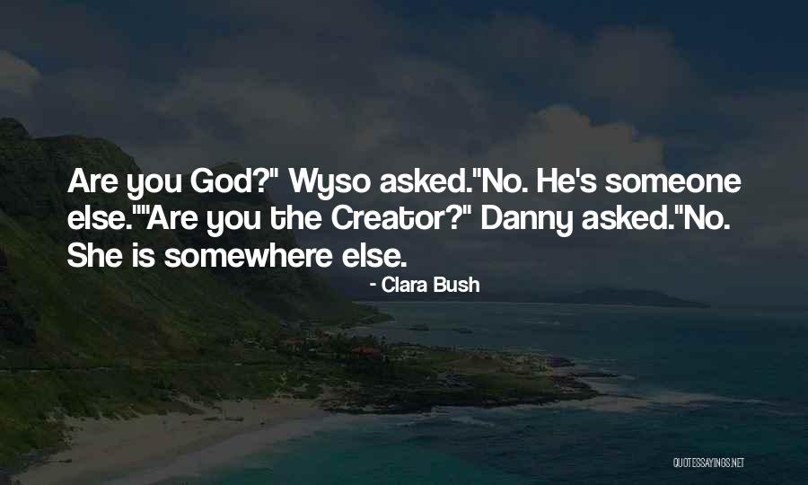 Dutty Gal Quotes By Clara Bush Dutty Gal Quotes By Clara Bush