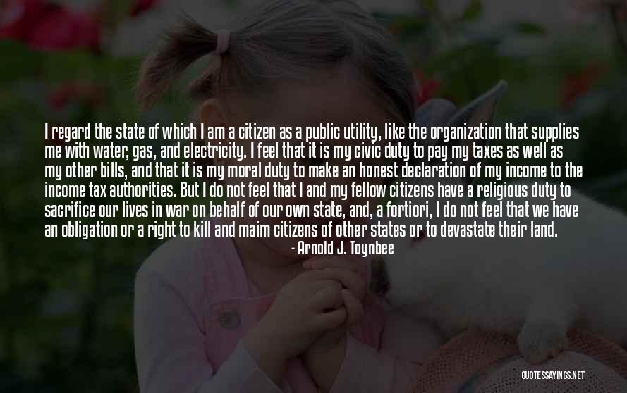 Duty And Obligation Quotes By Arnold J. Toynbee Duty And Obligation Quotes By Arnold J. Toynbee