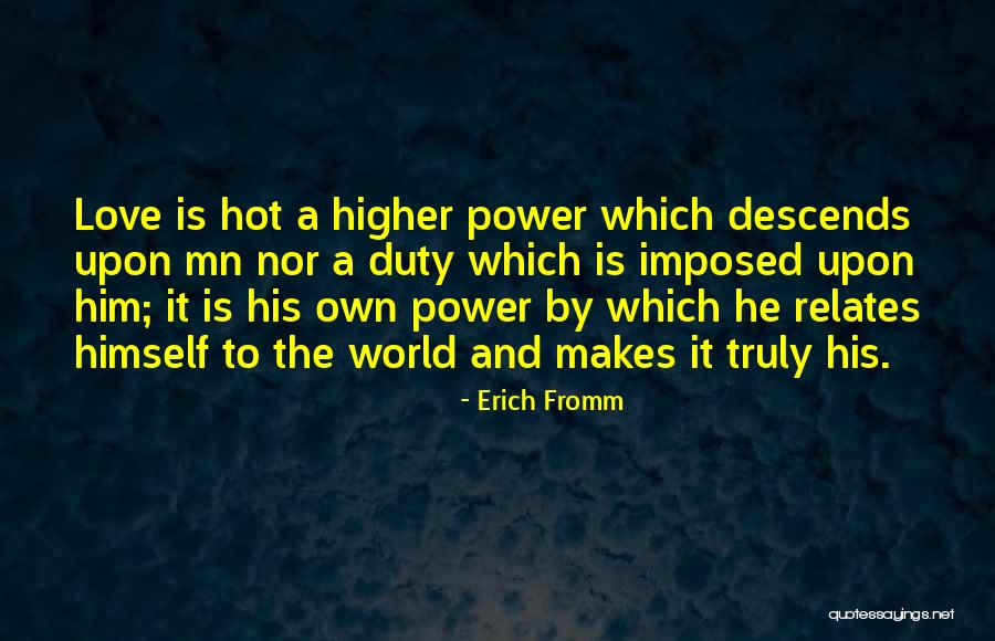 Duty And Power Quotes By Erich Fromm Duty And Power Quotes By Erich Fromm